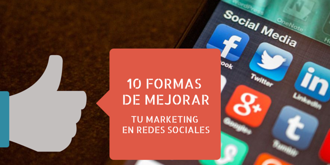 10 formas de mejorar tu marketing en internet