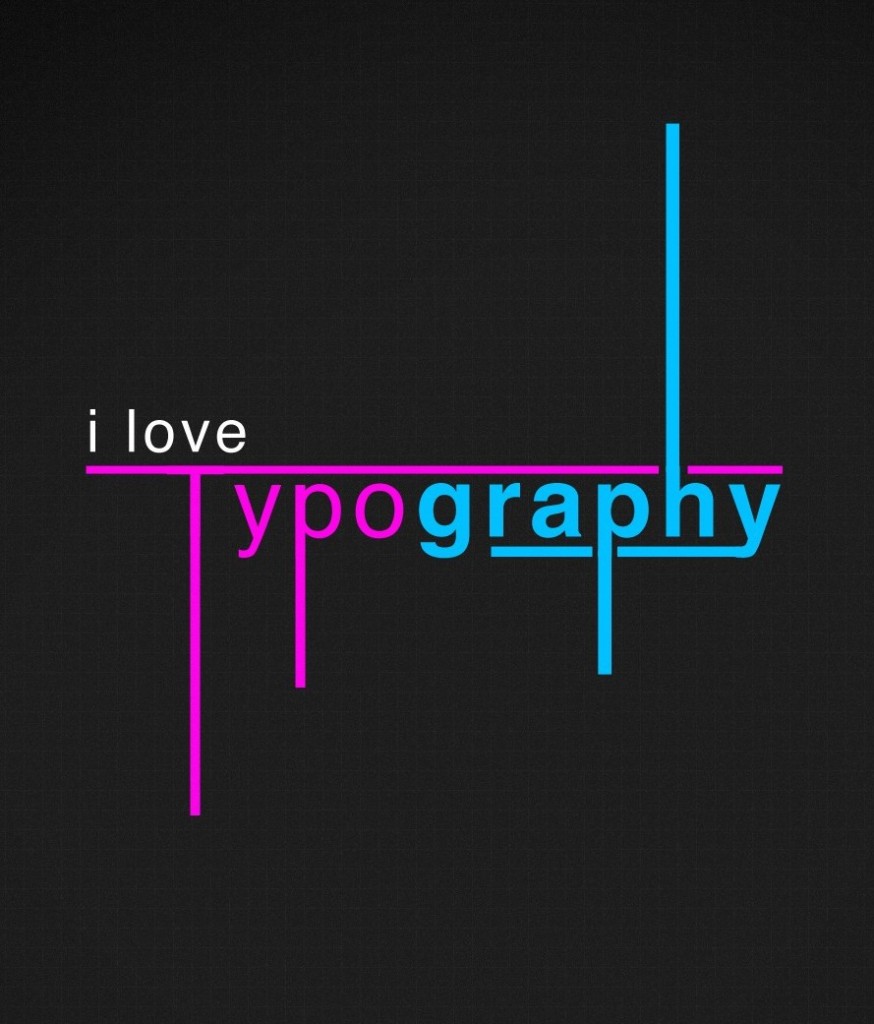 I love typography