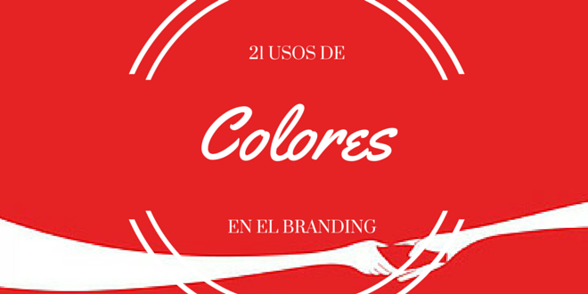 21 usos de colores en el branding