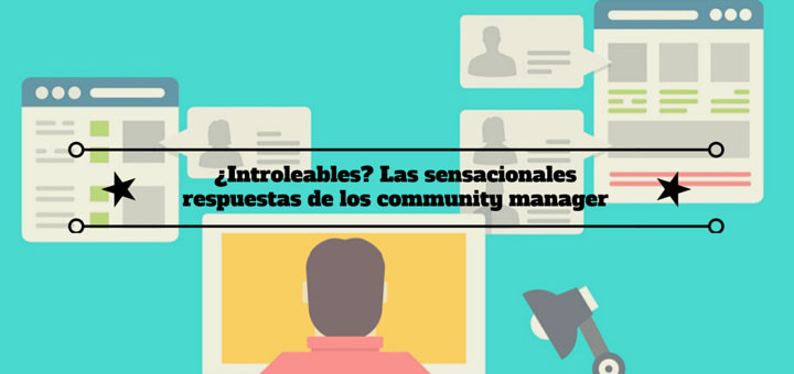 introleables-sensacionales-respuestas-community-manager